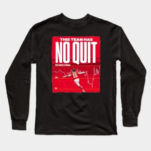 No Quit Long Sleeve T-Shirt